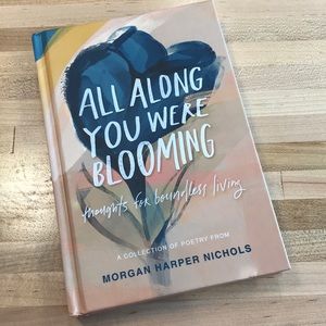 All Along You Were Blooming